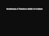 [PDF Download] Gentleman: A Timeless Guide to Fashion [PDF] Full Ebook