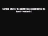 [PDF Download] Shrimp: a Savor the South® cookbook (Savor the South Cookbooks) [Read] Online