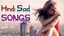 Top 6 Hindi Sad Songs Collection (Lally's Collection) Latest Hindi Movie Songs Collection 2016