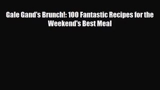 [PDF Download] Gale Gand's Brunch!: 100 Fantastic Recipes for the Weekend's Best Meal [Read]