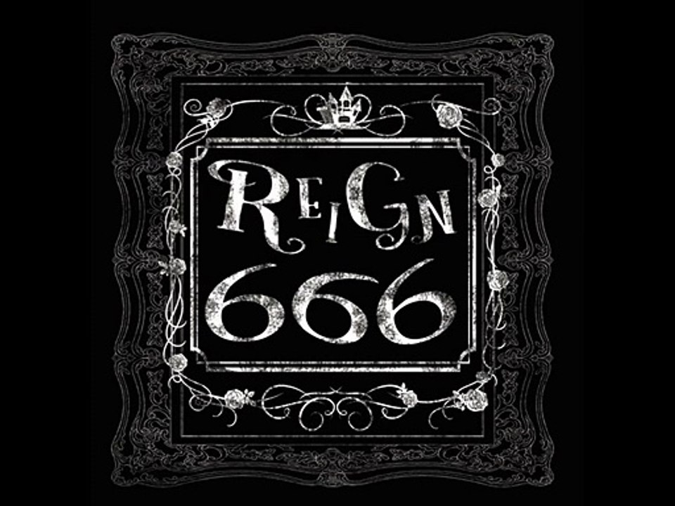REIGN -【666】- 9.Spiral Memory