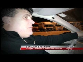 E shkuara kriminale e Altin Danit - News, Lajme - Vizion Plus