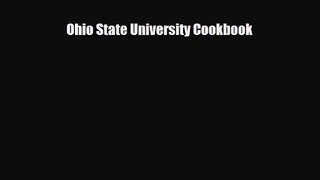 [PDF Download] Ohio State University Cookbook [Read] Full Ebook