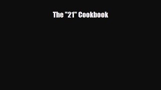 [PDF Download] The 21 Cookbook [Download] Online
