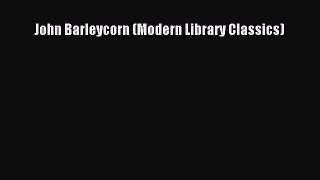 John Barleycorn (Modern Library Classics)  Free PDF