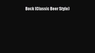 Bock (Classic Beer Style) Free Download Book