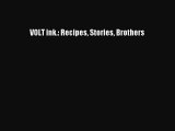 VOLT ink.: Recipes Stories Brothers  Free Books