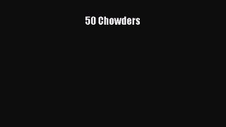 50 Chowders  Read Online Book