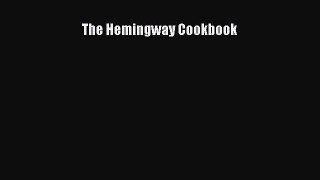 The Hemingway Cookbook  Free PDF
