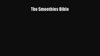 The Smoothies Bible  Free PDF