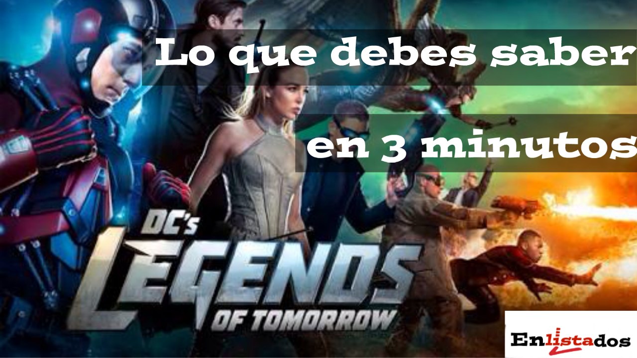 Lo que debes saber antes de ver Legends of Tomorrow