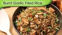 Burnt Garlic Fried Rice | Chinese Main Course Recipe | Ruchis Kitchen