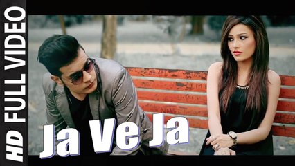 Ja Ve Ja HD Video Song Vikas Ali - Latest Punjabi Songs 2016