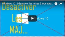 Windows 10 : Désactiver les mises à jour automatiques