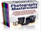 Photography Masterclass -  Mastering Digital SLR Photography