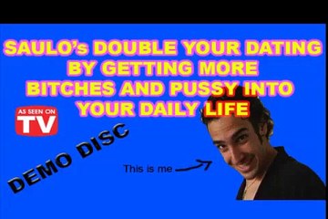 Saulo&#39;s Double Your Dating Demo Disc