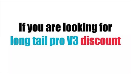 Long Tail Pro V3 Discount 2015 - Exclusive $50 OFF