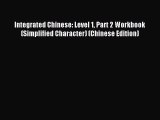 (PDF Download) Integrated Chinese: Level 1 Part 2 Workbook (Simplified Character) (Chinese