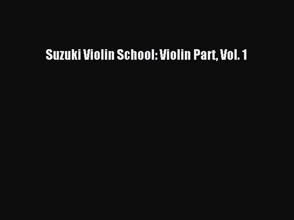 (PDF Download) Suzuki Violin School: Violin Part Vol. 1 PDF