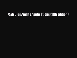 (PDF Download) Calculus And Its Applications (11th Edition) Download