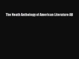 (PDF Download) The Heath Anthology of American Literature AB Download