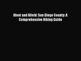 (PDF Download) Afoot and Afield: San Diego County: A Comprehensive Hiking Guide PDF