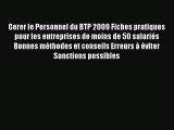 [PDF Télécharger] Gerer le Personnel du BTP 2009 Fiches pratiques pour les entreprises de moins