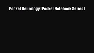PDF Download Pocket Neurology (Pocket Notebook Series) Read Full Ebook