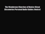 The Wonderous Churches of Venice (Great Discoveries Personal Audio Guides: Venice)  Free PDF