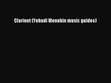 [PDF Download] Clarinet (Yehudi Menuhin music guides) [Read] Online