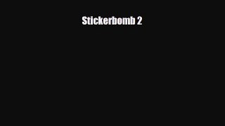 [PDF Download] Stickerbomb 2 [PDF] Full Ebook