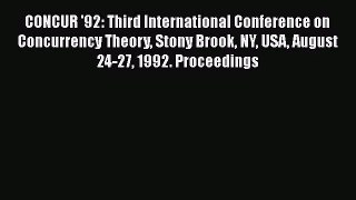 [PDF Download] CONCUR '92: Third International Conference on Concurrency Theory Stony Brook