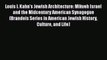 Louis I. Kahn's Jewish Architecture: Mikveh Israel and the Midcentury American Synagogue (Brandeis