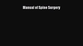 PDF Download Manual of Spine Surgery Read Online