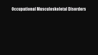 PDF Download Occupational Musculoskeletal Disorders Read Online