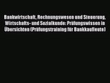 [PDF Download] Bankwirtschaft Rechnungswesen und Steuerung Wirtschafts- und Sozialkunde: Prüfungswissen