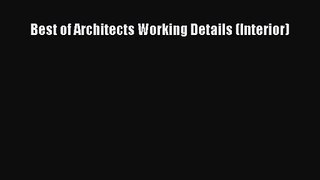 [PDF Download] Best of Architects Working Details (Interior) [PDF] Full Ebook