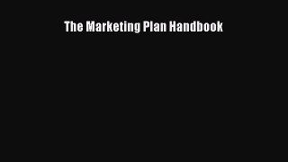 (PDF Download) The Marketing Plan Handbook Download