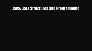 [PDF Download] Java: Data Structures and Programming [Read] Online