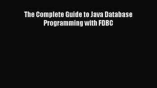 [PDF Download] The Complete Guide to Java Database Programming with FDBC [Download] Full Ebook