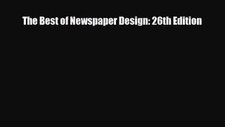 [PDF Download] The Best of Newspaper Design: 26th Edition [Read] Full Ebook