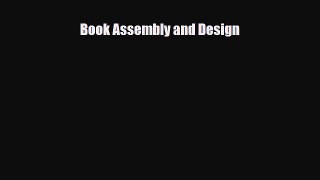 [PDF Download] Book Assembly and Design [PDF] Online
