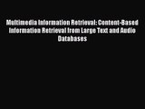 [PDF Download] Multimedia Information Retrieval: Content-Based Information Retrieval from Large