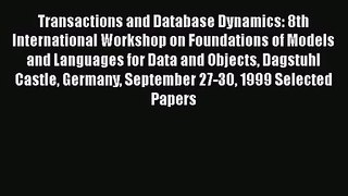 [PDF Download] Transactions and Database Dynamics: 8th International Workshop on Foundations