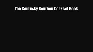 The Kentucky Bourbon Cocktail Book  Free Books