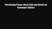 (PDF Download) Purchasing Power: Black Kids and American Consumer Culture Download
