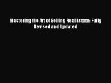 (PDF Download) Mastering the Art of Selling Real Estate: Fully Revised and Updated Download