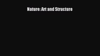[PDF Download] Nature: Art and Structure [Download] Full Ebook
