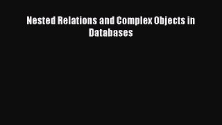 [PDF Download] Nested Relations and Complex Objects in Databases [Read] Full Ebook