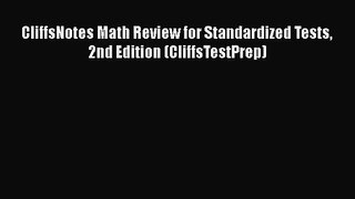 CliffsNotes Math Review for Standardized Tests 2nd Edition (CliffsTestPrep)  PDF Download